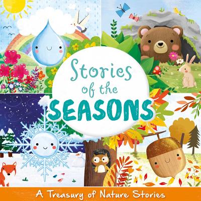 Stories of the Seasons: Nature Stories Collection - Igloobooks