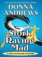 Stork Raving Mad