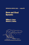 Storm and Cloud Dynamics - Cotton, William R, and Anthes, Richard A