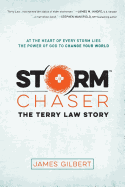 Storm Chaser: The Terry Law Story