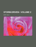 Storm-Driven (Volume 2 )