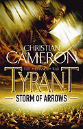 Storm of Arrows. by Christian Cameron