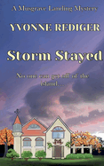 Storm Stayed