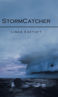 Stormcatcher - Eketoft, Linda