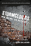 Stormclouds: New Friends. Old Differences.