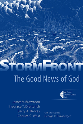 Stormfront: The Good News of God - Brownson, James V, and Dietterich, Inagrace, and Harvey, Barry a