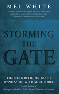 Storming the Gate: Fighting Religion-Based Oppression with Soul Force