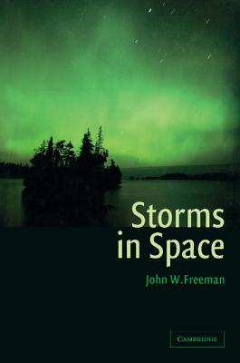 Storms in Space - Freeman, John W.