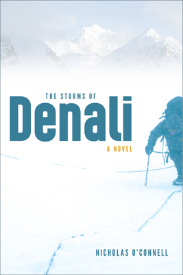 Storms of Denali - O'Connell, Nicholas