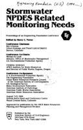 Stormwater Npdes Related Monitoring Needs: Proceedings of an Engineering Foundation Conference Held in Mount Crested Butte, Colorado, August 7-12, 1994