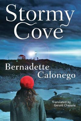 Stormy Cove - Calonego, Bernadette, and Chapple, Gerald (Translated by)