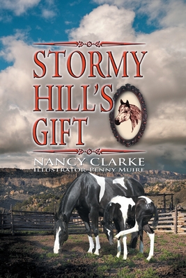 Stormy Hill's Gift - Clarke, Nancy