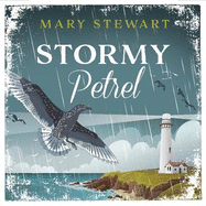 Stormy Petrel: The gripping classic of love and adventure in the Scottish Hebrides from the Queen of the Romantic Mystery