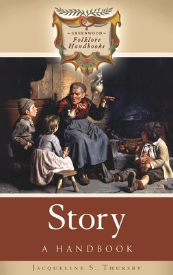 Story: A Handbook - Thursby, Jacqueline