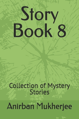 Story Book 8: Collection of Mystery Stories - Mukherjee, Anirban