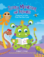 Story Monster and Friends: Creatures to Color from Five Star Land