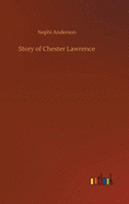 Story of Chester Lawrence