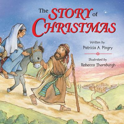 Story of Christmas - Pingry, Patricia A