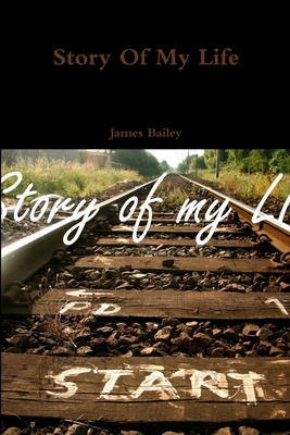 Story Of My Life - Bailey, James