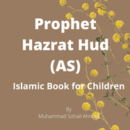 Story of Prophet Hazrat Hud (AS): Islamic Book for Children