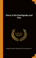 Story of the Earthquake and Fire