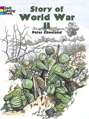 Story of World War II - Copeland, Peter F