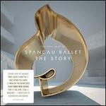 Story: The Very Best of Spandau Ballet [Deluxe Edition] - Spandau Ballet