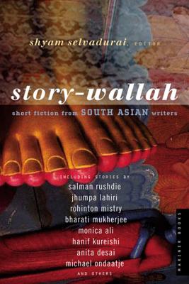 Story-Wallah: Short Fiction from South Asian Writers - Selvadurai, Shyam (Editor)