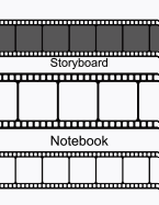 Storyboard Notebook: 1:1.85 - 4 Panels with Narration Lines for Storyboard Sketchbook Ideal for Filmmakers, Advertisers, Animators, Notebook, Storyboard Drawings