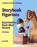Storybook Figurines: Royal Doulton, Royal Albert, Beswick - A Charlton Standard Catalogue