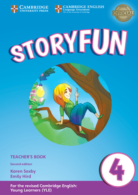 Storyfun Level 4 Teacher's Book with Audio - Saxby, Karen, and Hird, Emily