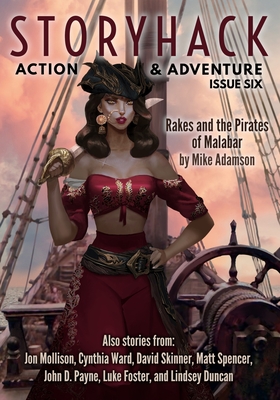 StoryHack Action & Adventure, Issue Six - Beattie, Bryce (Editor), and Mollison, Jon, and Ward, Cynthia