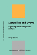 Storytelling and Drama: Exploring Narrative Episodes in Plays