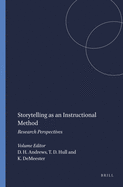 Storytelling as an Instructional Method: Research Perspectives