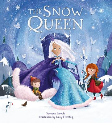 Storytime Classics: The Snow Queen - Pirotta, Saviour, and Fleming, Lucy