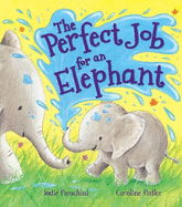 Storytime: The Perfect Job for an Elephant