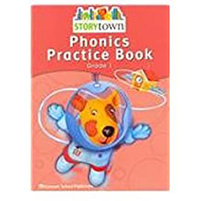 Storytown: Phonics Practice Book Student Edition Grade 1 - Harcourt School Publishers (Prepared for publication by)