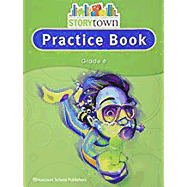 Storytown: Practice Book Student Edition Grade 6