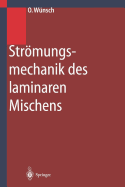 Strmungsmechanik des laminaren Mischens