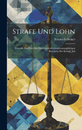 Strafe Und Lohn: Festrede Zur Feier Des Dreihundertf?nfundzwanzigj?hrigen Bestehens Der Knigl. Juli