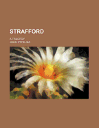 Strafford; A Tragedy