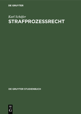 Strafproze?recht - Sch?fer, Karl, and Hanack, Ernst-Walter (Foreword by)