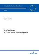 Strafverfahren VOR Dem Estnischen Landgericht