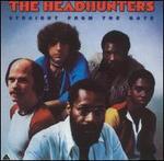 Straight From the Gate - The Headhunters