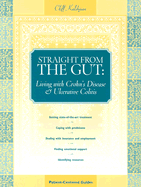 Straight from the Gut: Living with Crohn's Disease and Ulcerative Colitis