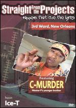 Straight From the Projects - Rappers That Live the Lyrics: Featuring C Murder