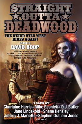 Straight Outta Deadwood - Boop, David (Editor)