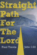 Straight Path for the Lord: John 1:23