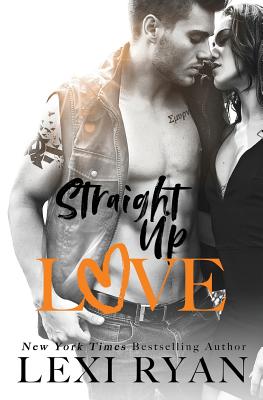 Straight Up Love - Ryan, Lexi