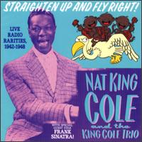 Straighten Up and Fly Right [Vintage Jazz] - Nat King Cole Trio
